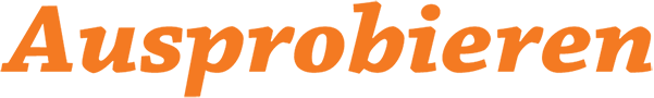 Ausprobieren
